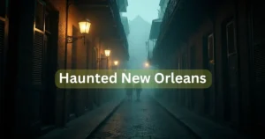 Haunted New Orleans